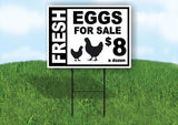 FRESH EGGS FOR SALE $ 8 A DZ BLACK WHITE 18"x 24"in Yard Sign Road with Stand