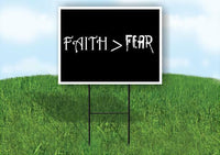 FAITH IS GREATER THAN FEAR Yard Sign Road with Stand LAWN SIGN