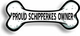 Proud Schipperkes Owner Bone Car Magnet Bumper Sticker 3"x7"