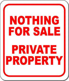 NOTHING FOR SALE PRIVATE PROPERTY Outdoor Metal Aluminum Composite sign