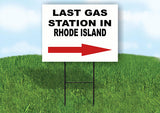 RHODE ISLAND LAST GAS STATION RIGHT ARROW Yard Sign w Stand LAWN SIGN Single