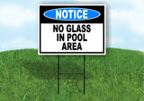 NOTICE NO GLASS IN POOL AREA Yard Sign Road with Stand LAWN POSTER