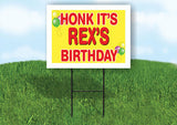 REX'S HONK ITS BIRTHDAY 18 in x 24 in Yard Sign Road Sign with Stand