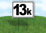 KILOMETER 13 K DISTANCE MARKER  RUNNING RACE Yard Sign with Stand LAWN SIGN