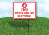 STOP HAND MUST SHOW VACCINE CARD FOR INDOOR Yard Sign with Stand LAWN SIGN