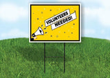 VOLUNTEERS NEEDED YELLOW MEGAPHONE Yard Sign Road with Stand LAWN SIGN