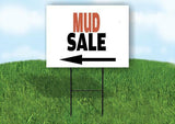 MUD  SALE LEFT ARROW Yard Sign Road with Stand LAWN SIGN Single sided