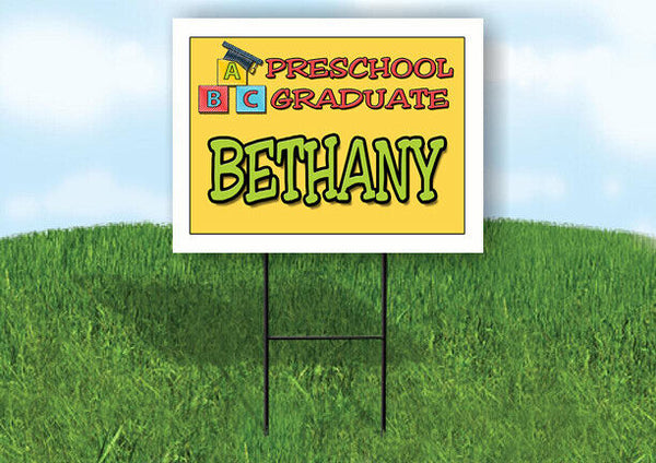 BETHANY PRESCHOOL GRADUATE 18 in x 24 in Yard Sign Road Sign with Stand