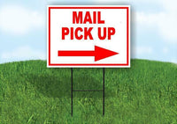 MAIL PICK UP RIGHT ARROW RED Yard Sign Road with Stand LAWN SIGN Single sided