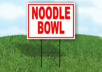 Noodle  BOWL RED Yard Sign Road with Stand LAWN POSTER