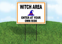 WITCH AREA ENTER AT YOUR OWN RISK ORANGE Yard Sign Road with Stand LAWN SIGN