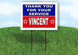 VINCENT THANK YOU SERVICE 18 in x 24 in Yard Sign Road Sign with Stand
