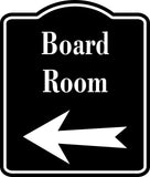 Board Room Left Arrow BLACK  Aluminum Composite Sign