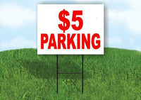 5 DOLLAR PARKING RED Yard Sign with Stand LAWN SIGN