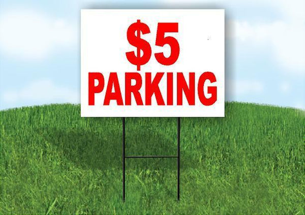 5 DOLLAR PARKING RED Yard Sign with Stand LAWN SIGN