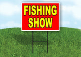 FISHING SHOW RED YELLOW Yard Sign with Stand LAWN SIGN