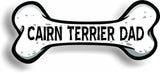 Dog Dad Cairn Terrier Bone Car Magnet Bumper Sticker 3"x7"
