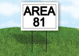 AREA 81 18 in x 24 in Yard Sign Road Sign with Stand