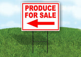 PRODUCE FOR SALE LEFT arrow red Yard Sign Road w Stand LAWN SIGN Single sided