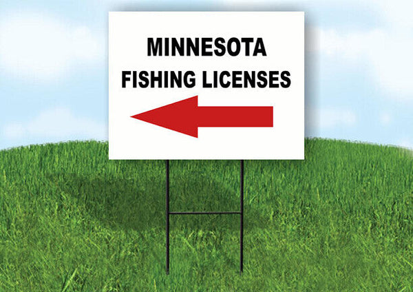 MINNESOTA _FISHING LICENSES LEFT ARROW RED Yard Sign w Stand LAWN SIGN Single