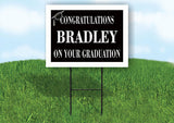 BRADLEY CONGRATULATIONS GRADUATION 18 in x 24 in Yard Sign Road Sign with Stand