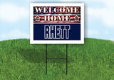 RHETT WELCOME HOME FLAG 18 in x 24 in Yard Sign Road Sign with Stand