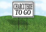 CHARCUTERIE TO GO BLACK BORDER Yard Sign Road with Stand LAWN SIGN
