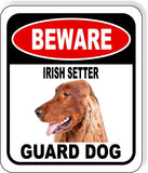 BEWARE IRISH SETTER GUARD DOG Metal Aluminum Composite Sign