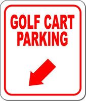 GOLF CART PARKING RED 8 Arrow Variations Metal Aluminum composite sign