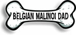 Dog Dad Belgian Malinoi Bone Car Magnet Bumper Sticker 3"x7"