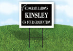 KINSLEY CONGRATULATIONS GRADUATION 18 in x 24 in Yard Sign Road Sign with Stand