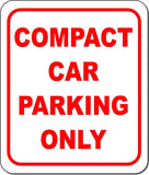 Compact car parking only metal outdoor sign long-lasting