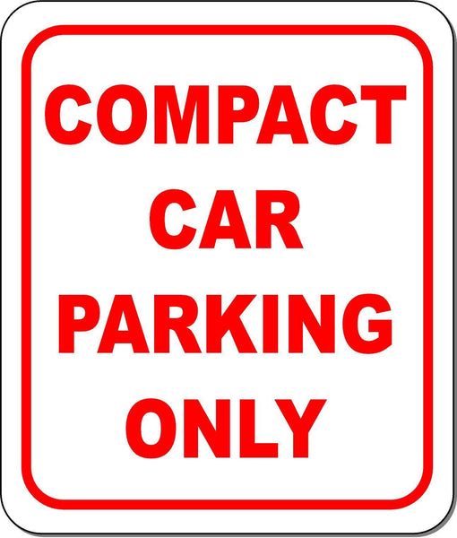 Compact car parking only metal outdoor sign long-lasting