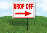 DROP OFF RIGHT arrow red Yard Sign Road with Stand LAWN SIGN Single sided