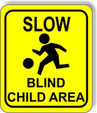 Slow blind child area metal outdoor sign long-lasting bright yellow