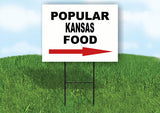 KANSAS POPULAR FOOD RIGHT ARROW 18"x24" Yard Sign Rd Sign with Stand