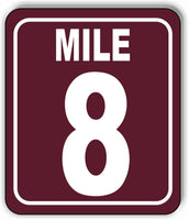 Mile 8 Distance Marker Brown Running Race 5k Marathon Aluminum Composite Sign