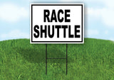 RACE SHUTTLE BLACK WHITE Yard Sign with Stand LAWN SIGN