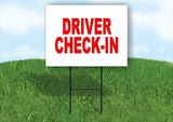 DRIVER CHECK IN Yard Sign with Stand LAWN SIGN