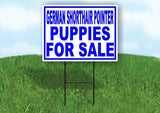 German Shorthair Pointer PUPPIES FOR SALE Yard Sign Road with Stand LAWN SIGN