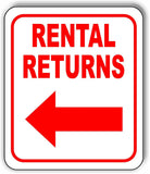 RENTAL RETURNS LEFT ARROW Metal Aluminum Composite Sign