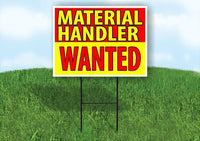 MATERIAL HANDLER  DRIVER WANTED RED AND YELL Yard Sign Road with Stand LAWN SIGN