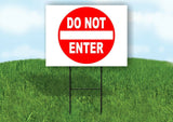 DO NOT ENTER RED CIRCLE Yard Sign with Stand LAWN SIGN