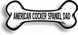 Dog Dad American Cocker Spaniel Bone Car Magnet Bumper Sticker 3"x7"