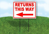 RETURNS THIS WAY LEFT arrow Yard Sign Road with Stand LAWN SIGN Single sided