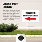 WISCONSIN _FISHING LICENSES LEFT ARROW RED  Yard Sign w Stand LAWN SIGN Single