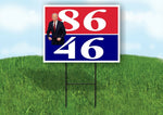 86 46 JOE PICTURE Yard Sign with Stand LAWN SIGN