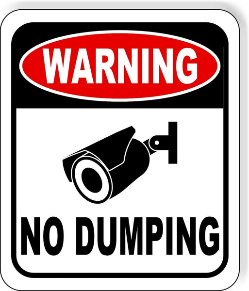 Warning No dumping video surveillance metal outdoor sign