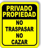 Privado Propiedo No Traspasar No Cazar Aluminum Composite Sign