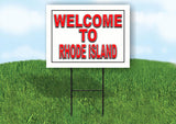 RHODE ISLAND WELCOME TO 18 in x 24 in Yard Sign Road Sign with Stand